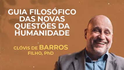 Curso Guia filosófico das novas questões da humanidade na plataforma Casa do Saber+
